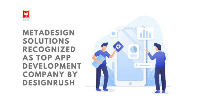 MetaDesign Solutions Recognized as Top App Development Company by DesignRush